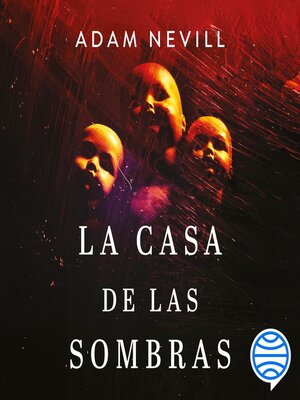 cover image of La casa de las sombras